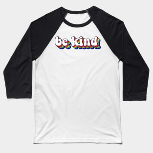 Be Kind Colorful Baseball T-Shirt